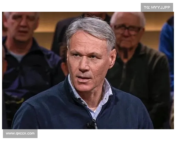 范巴斯滕批评荷兰双星德容踢法平庸范戴克缺乏真正领袖气质